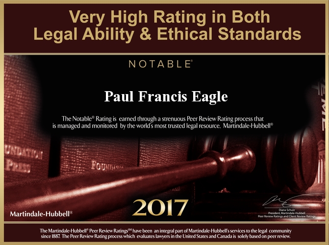 Eagle Law Offices is proud to have been recognized for a very high rating in both legal ability & ethical standards